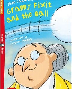 Granny Fixit and the Ball Stage 1 - Young ELI Readers - below A1