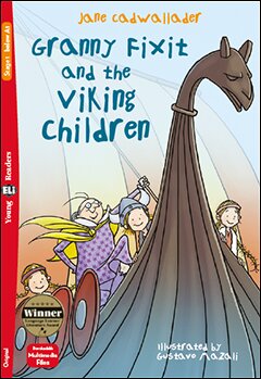 Granny Fixit and the Viking Children Stage 1 100 headwords | below A1 | Starters | Original