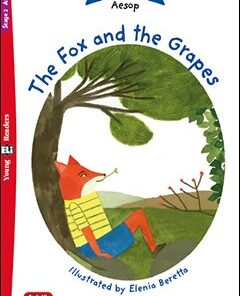 The Fox and the Grapes Stage 2 200 headwords | A1 | Starters/Movers | Fairy Tales