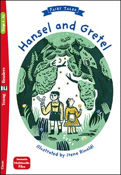 Hansel and Gretel Stage 4 400 headwords | A2 | Flyers | Fairy Tales