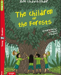 The Children of the Forests 400 headwords | A2 | Flyers
