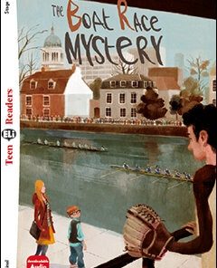 The Boat Race Mystery Stage 1 Elementary | 600 headwords | A1 | Movers | Original