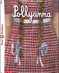 Pollyanna Stage 1 Elementary | 600 headwords | A1 | Movers | Classic