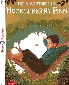 The Adventures of Huckleberry Finn Stage 1 600 headwords | A1 | Movers | Classic