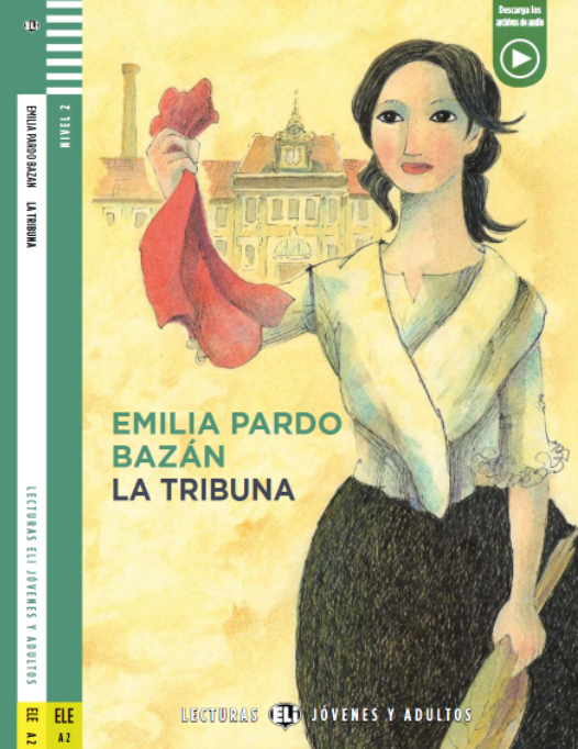 La Tribuna. Emilia Pardo Bazán. 6 Curiosidades de grandes obras de la literatura. El mundo de ayer