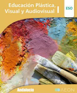 EDUCACIÓN PLÁSTICA VISUAL Y AUDIOVISUAL I