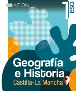 1º ESO GEOGRAFÍA E HISTORIA AEON Castilla-La Mancha