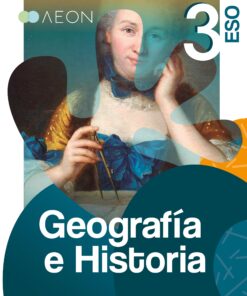3º ESO GEOGRAFÍA E HISTORIA AEON (Digital) | AEON